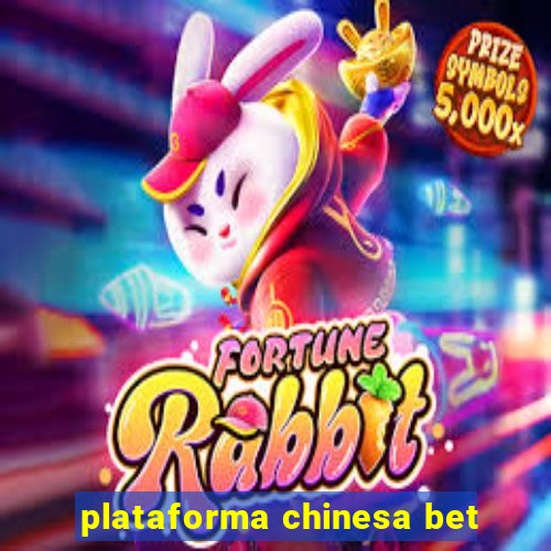 plataforma chinesa bet